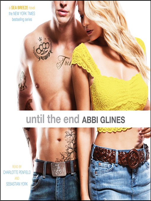 Title details for Until the End by Abbi Glines - Wait list